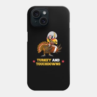 Thanksgiving Turkey And Touchdowns Football Phone Case