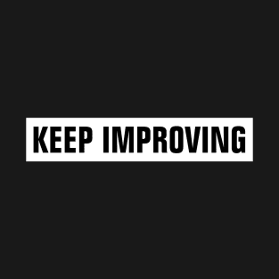 Keep Improving - White Rectangle T-Shirt