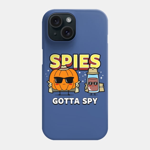 Spies gotta Spy Phone Case by Originals by Boggs Nicolas