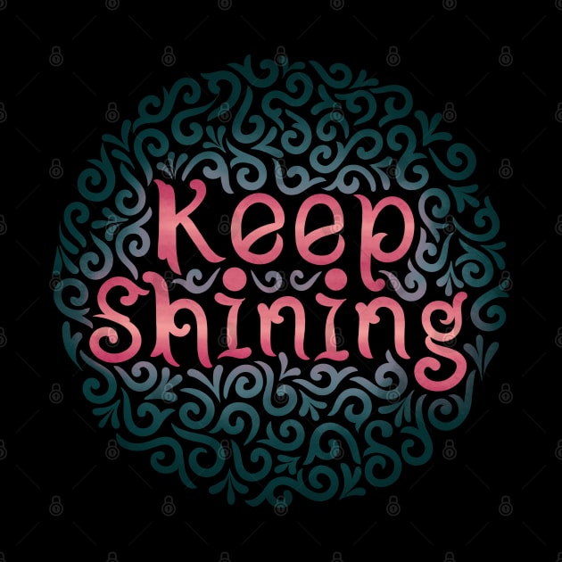 keep shining by InisiaType