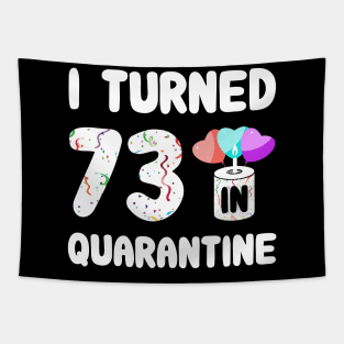 I Turned 73 In Quarantine Tapestry