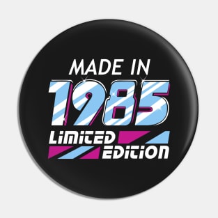 Made in 1985 All Original Parts Pin