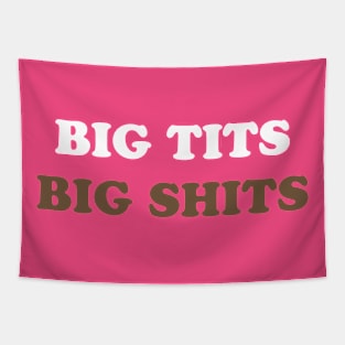 Big T*ts Big Sh*ts Tapestry