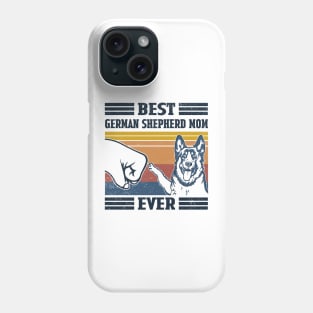 Best German Shepherd Mom Ever Phone Case