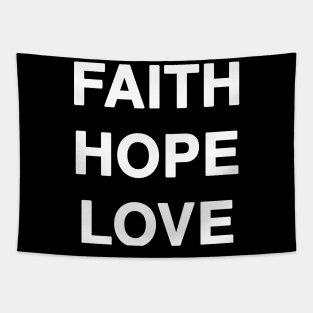 FAITH HOPE LOVE Tapestry