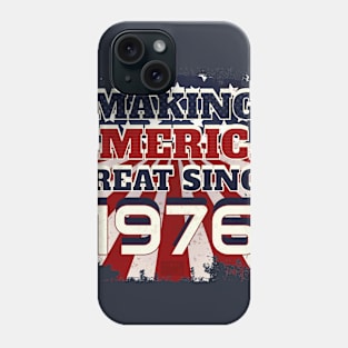 1976 Making America Great Patriotic US Born Birthday Phone Case