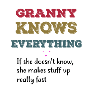 GRANNY KNOWS EVERYTHING T-Shirt