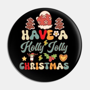 Have a holly jolly christmas Pin