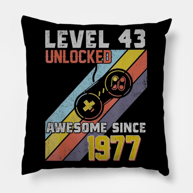 43rd Birthday Level 43 Unlocked Born In 1977 Gift Pillow by bummersempre66