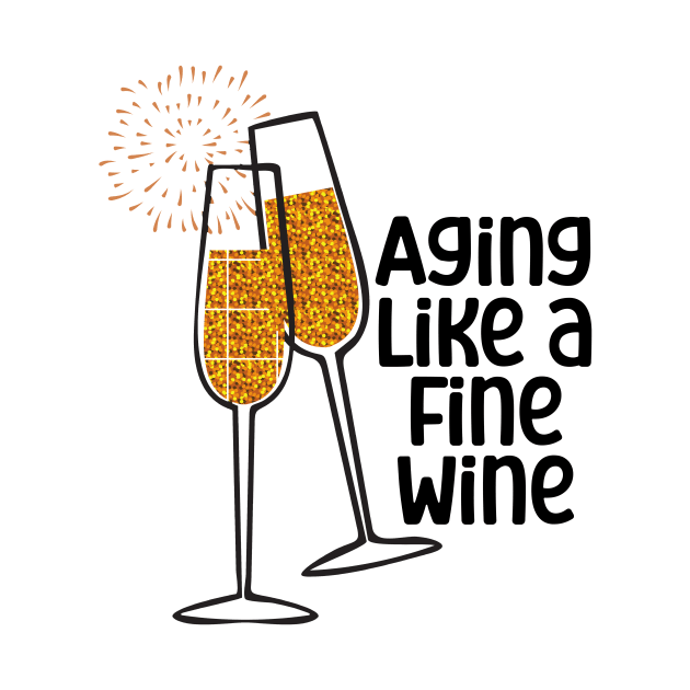 Aging Like A Fine Wine by nextneveldesign