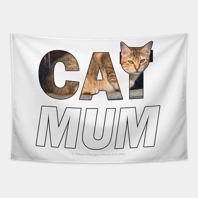 CAT MUM - tabby cat oil painting word art Tapestry by DawnDesignsWordArt