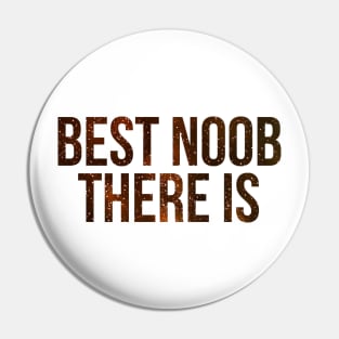 Best Noob There Is Golden Galaxy Pin