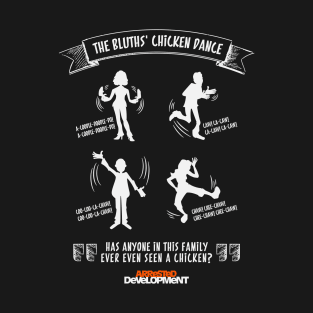 Arrested Development - The Bluth's Chicken Dance T-Shirt