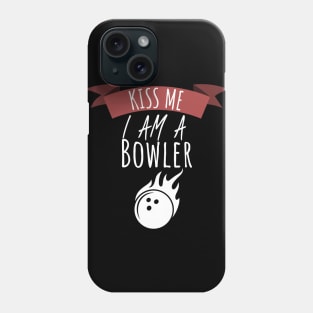 Bowling Kiss me i am a bowler Phone Case