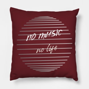 No music No life Pillow