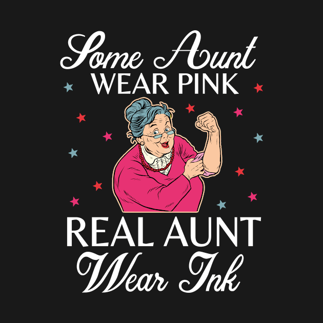 Some Aunt Wear Pink Real Aunt Wear Ink Happy Strong Woman Parent July 4th Fight Covit-19 by melanieteofila