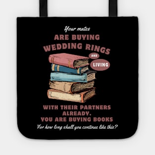 Your mates are buying wedding rings Tote