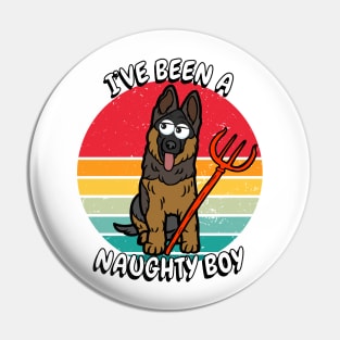 ive been a naughty boy - guard dog Pin