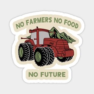 No Farmers No Food No Future Magnet