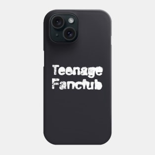 Teenage Fanclub Phone Case