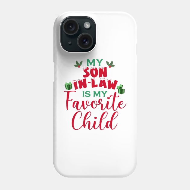 my son in law is my favorite child Phone Case by Vortex.Merch