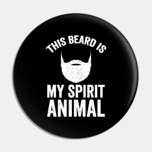 This beard is my spirit animal Pin