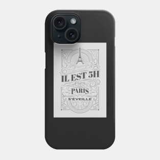 It's 5 o'clock in Paris wakes up - Dutronc Phone Case