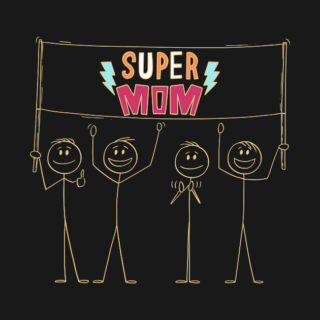 Super Mom - mother's day by Mia