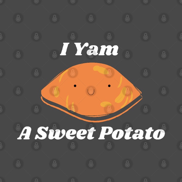 I yam by DesignsbyBryant