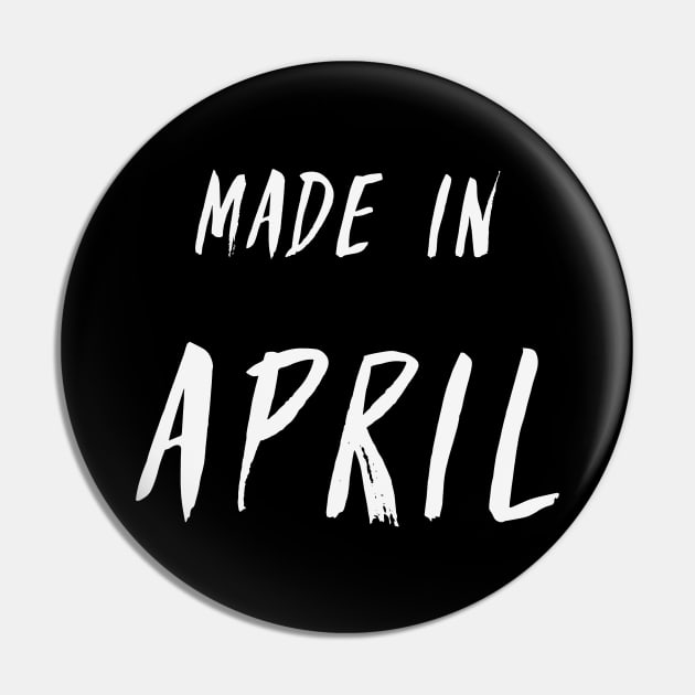 Made in April minimalistic text design Pin by Wolshebnaja