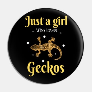 Just a girl who loves geckos, Cute Gecko lover Pin