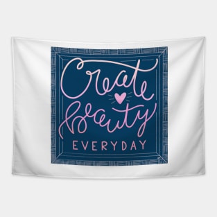 Create Beauty Everyday Tapestry