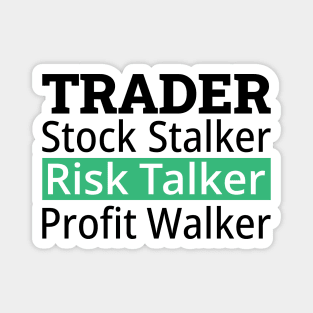 Stock Stalker, Risk Talker, Profit Walker Magnet