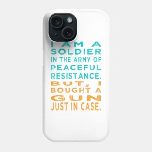 Soldier Army Peaceful Resistance Phone Case