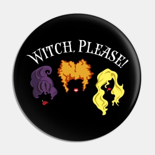 Witch, Please! Pin