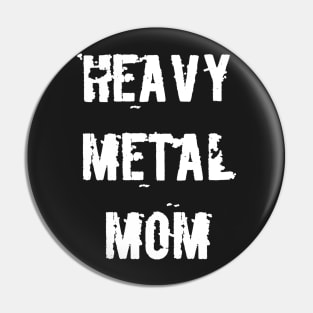 Heavy Metal Mom Pin