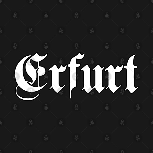Erfurt written with gothic font by Happy Citizen