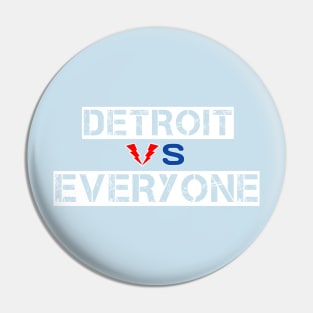 Detroit vs Everyone Pin