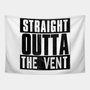 Straight Outta The Vent Tapestry