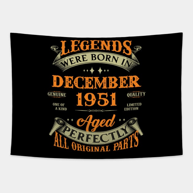 72nd Birthday Gift Legends Born In December 1951 72 Years Old Tapestry by Buleskulls 