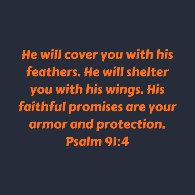 Bible Verse Psalm 91:4 by Prayingwarrior