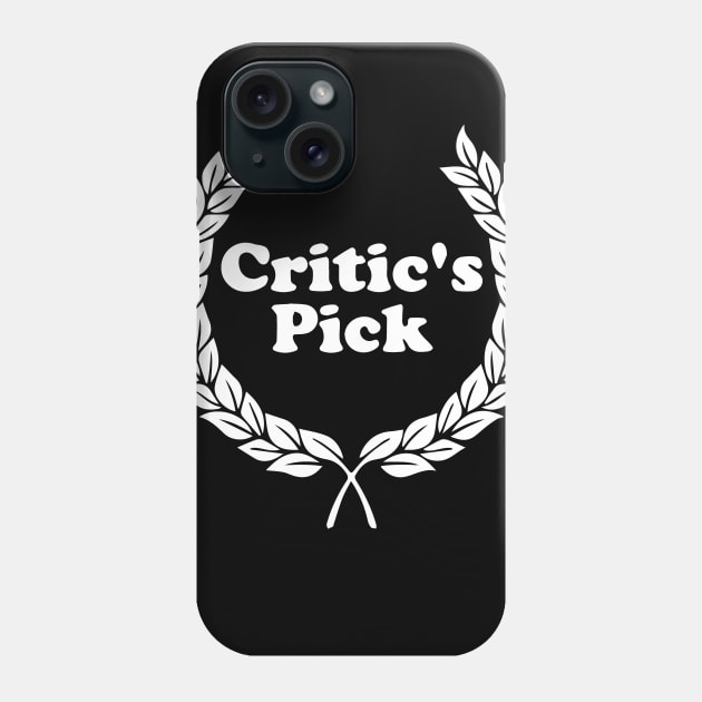 Critic's Pick Phone Case by CafeConCawfee