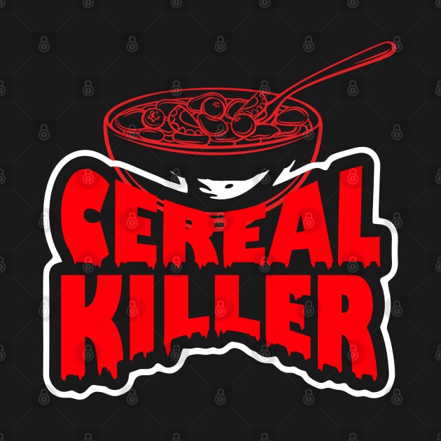 Cereal Killer by Praizes