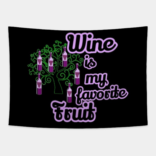 Wine is My Favorite Fruit Tapestry by MissSassT's