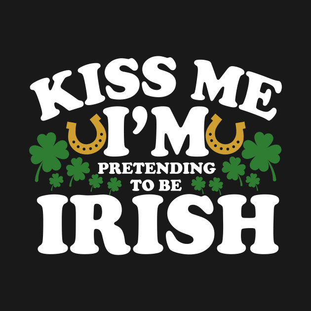 Kiss Me I'm Irish by oyshopping