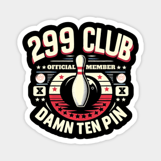 299 Club Official Member Adult Humor  Ten Pin Bowling Magnet