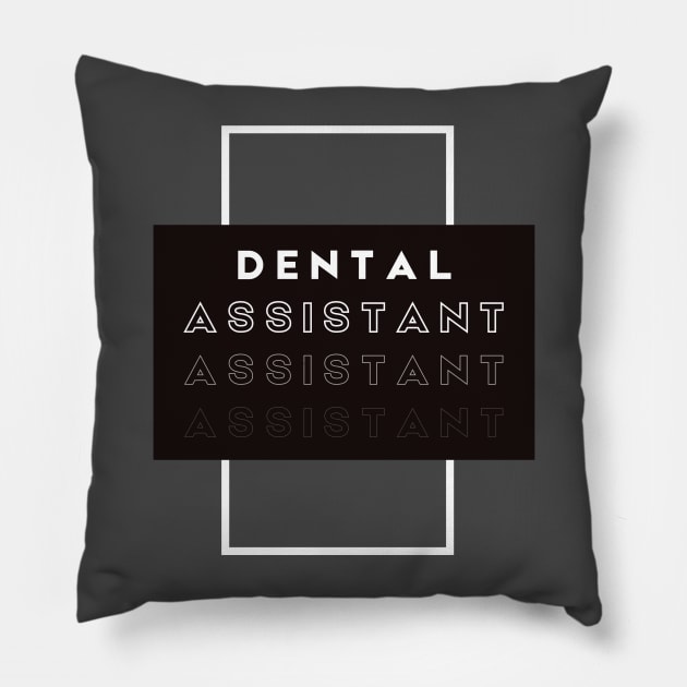 Dental Assistant Pillow by Mr.Dentaltees