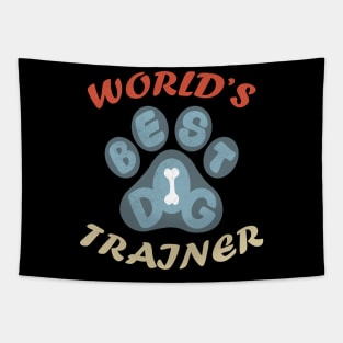 Worlds Best Dog Trainer Tapestry