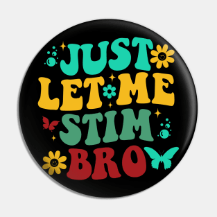 Just let me stim bro Pin