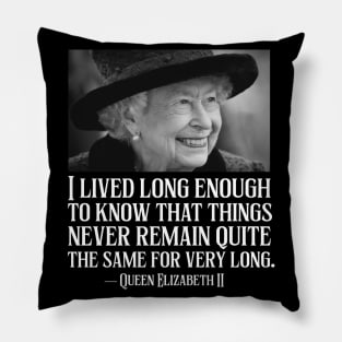 Elizabeth II Quotes Pillow